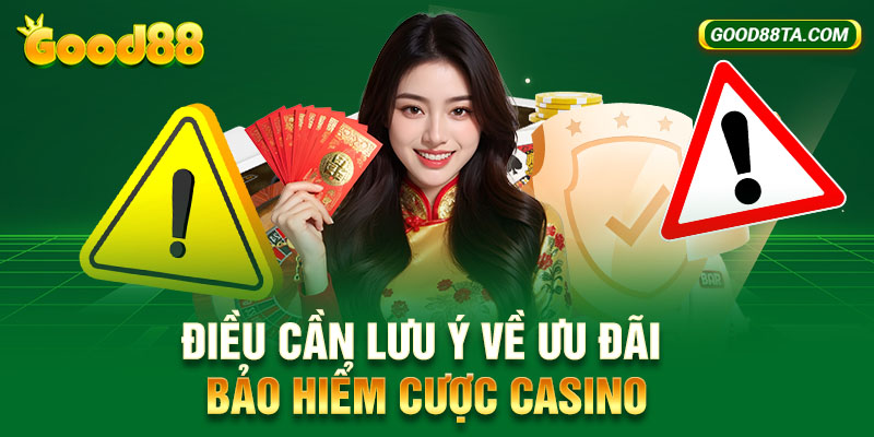 Điều cần lưu ý về ưu đãi bảo hiểm cược casino