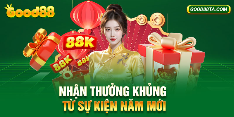 Nhận thưởng khủng từ sự kiện năm mới