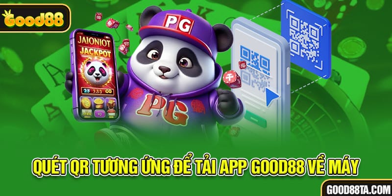 Quét QR tương ứng để tải app Good88 về máy